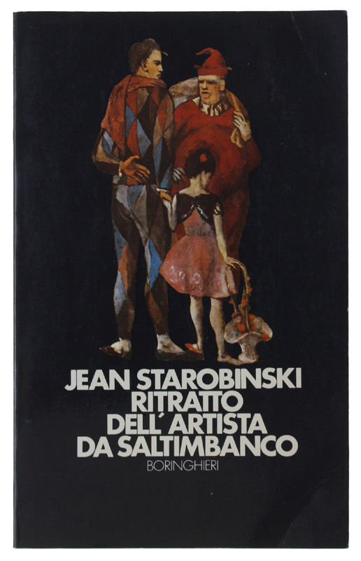 RITRATTO DELL'ARTISTA DA SALTIMBANCO. A cura di Corrado Bologna