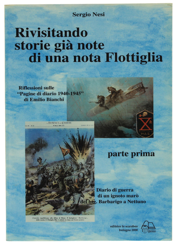 RIVISITANDO STORIE GIÀ NOTE DI UNA NOTA FLOTTIGLIA - parte …