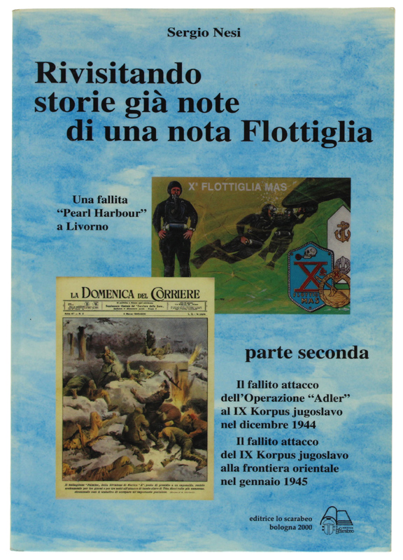 RIVISITANDO STORIE GIÀ NOTE DI UNA NOTA FLOTTIGLIA - parte …