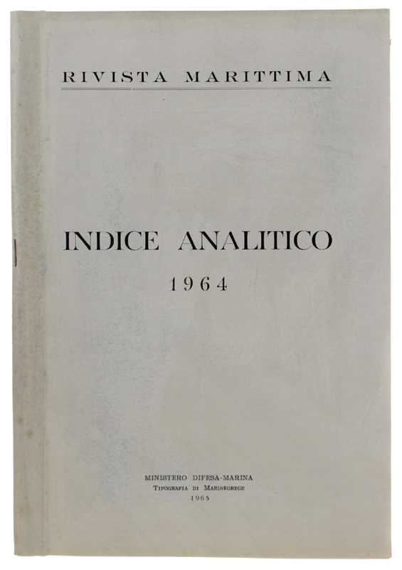RIVISTA MARITTIMA. Indice analitico 1964