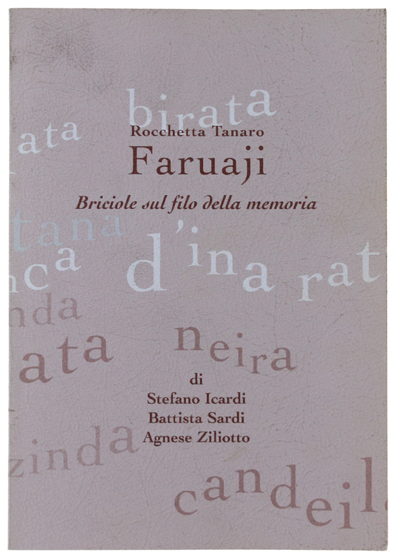 ROCCHETTA TANARO. FARUAJI. Briciole sul filo della memoria.