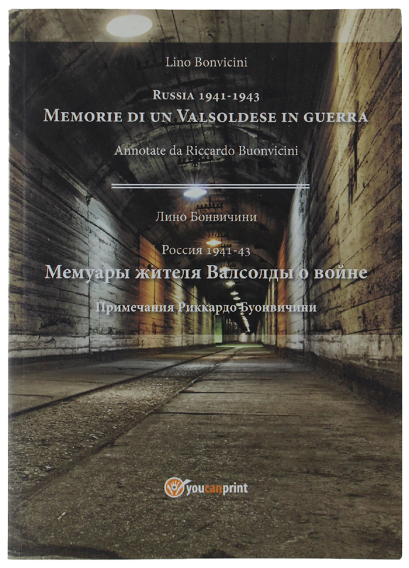 RUSSIA 1941-1943. MEMORIE DI VALSOLDESE IN GUERRA