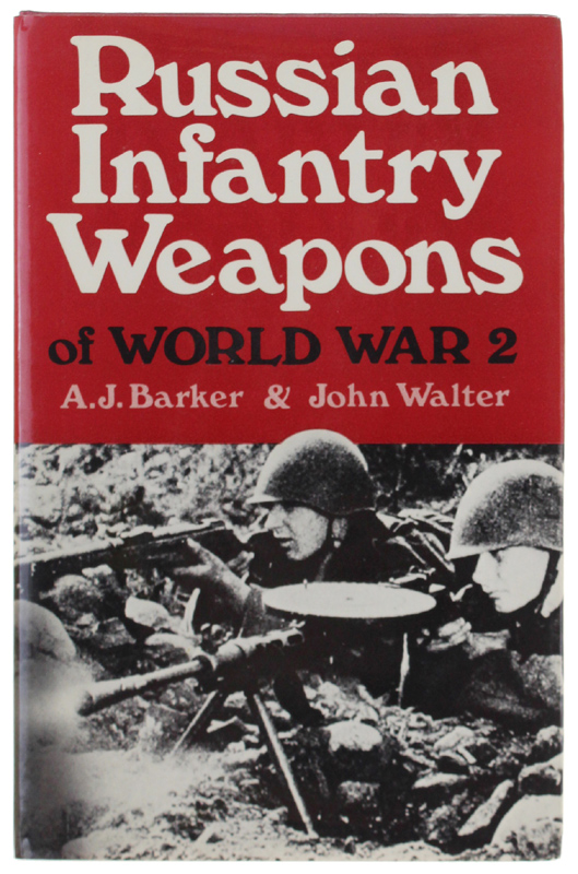 RUSSIAN INFANTRY WEAPONS OF WORLD WAR II.