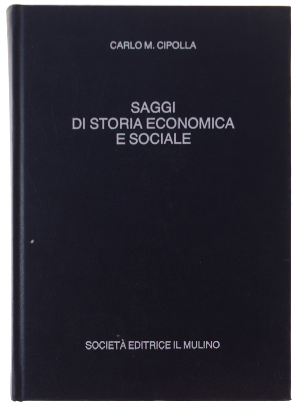 SAGGI DI STORIA ECONOMICA E SOCIALE.