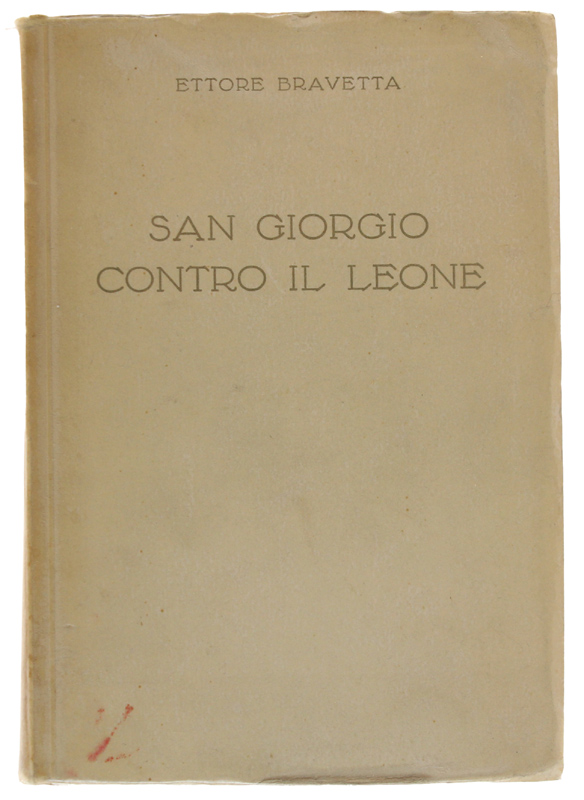 SAN GIORGIO CONTRO IL LEONE. La vita e le gesta …