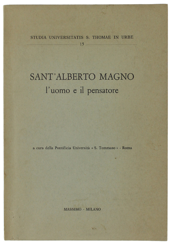 SANT'ALBERTO MAGNO L'uomo e il pensatore