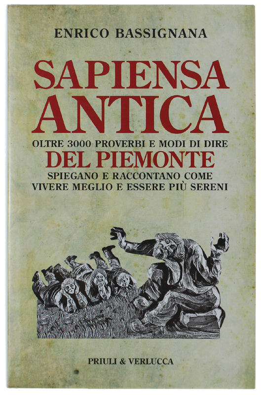 SAPIENSA ANTICA. Oltre 3000 proverbi e modi di dire del …