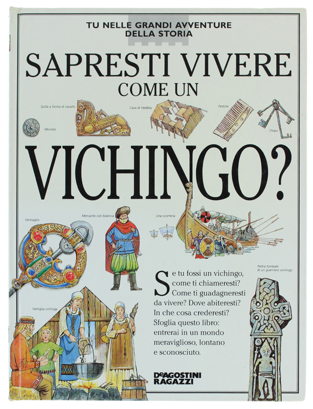 SAPRESTI VIVERE COME UN VICHINGO? [come nuovo]