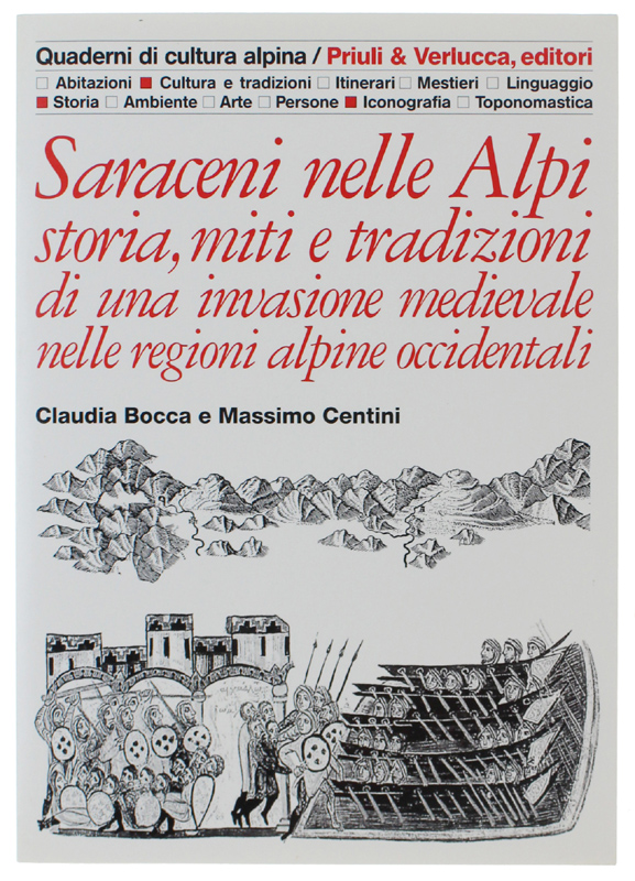 SARACENI NELLE ALPI. Storia, miti e tradizioni di una invasione …