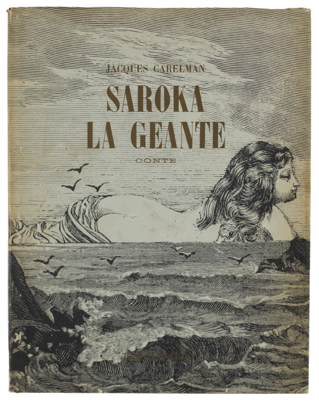 SAROKA LA GÉANTE. Conte. Avant-propos de Jean Ferry.