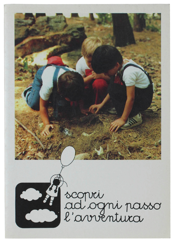 SCOPRI AD OGNI PASSO L'AVVENTURA.