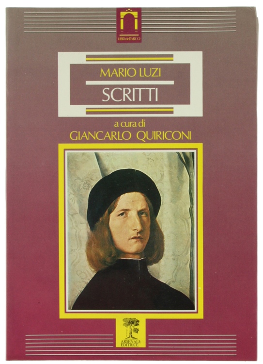 SCRITTI. A cura di Giancarlo Quiriconi