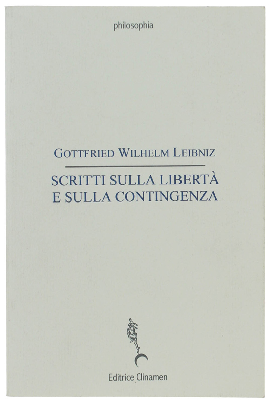 SCRITTI SULLA LIBERTÀ E SULLA CONTINGENZA