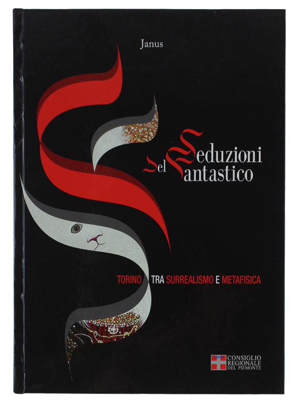 SEDUZIONI DEL FANTASTICO. Torino tra surrealismo e metafisica [stato di …