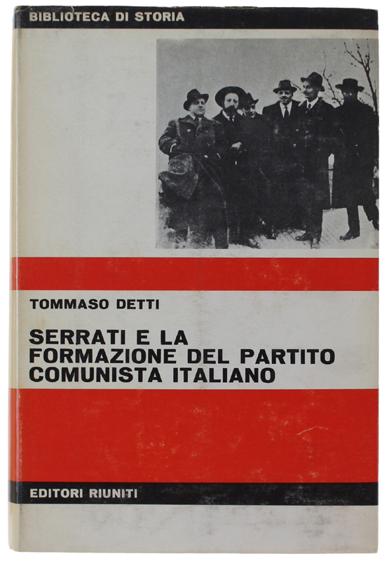 SERRATI E LA FORMAZIONE DEL PARTITO COMUNISTA ITALIANO. Storia della …