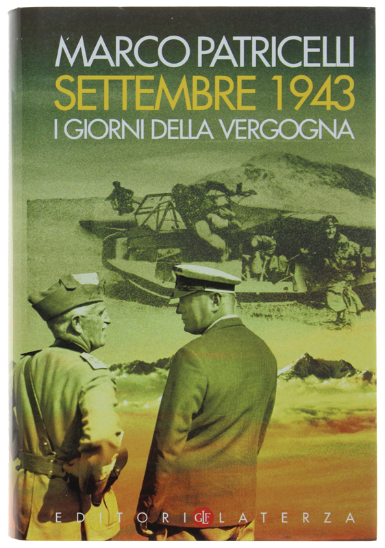 SETTEMBRE 1943. I giorni della vergogna [come nuovo]