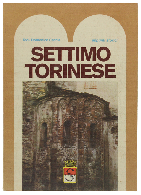 SETTIMO TORINESE - Appunti storici