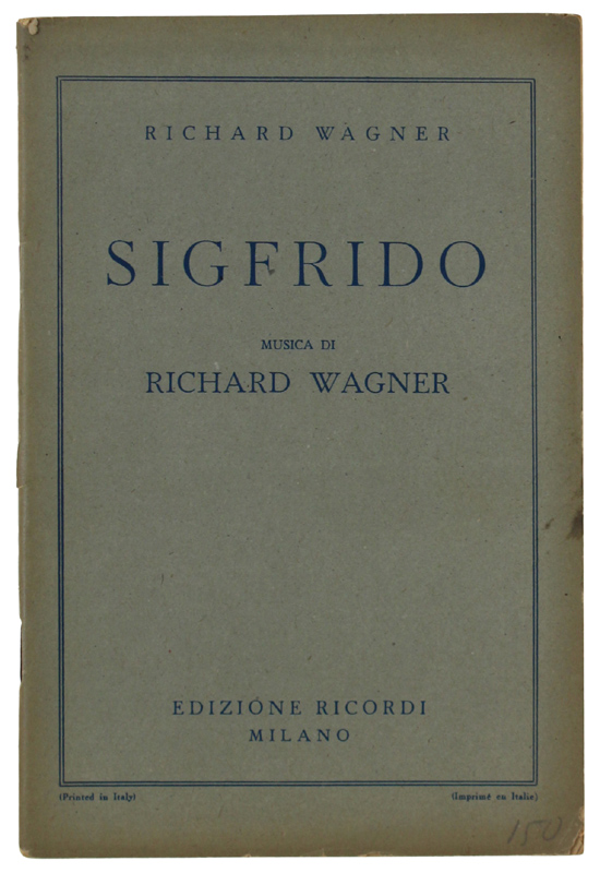 SIGFRIDO. Seconda giornata della trilogia L'ANELLO DEL NIBELUNGO. Musica di …