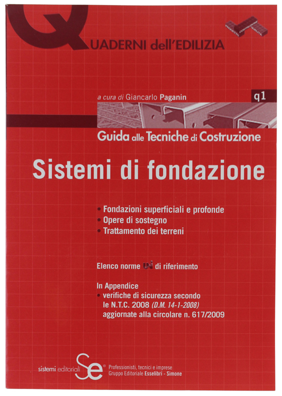 SISTEMI DI FONDAZIONE. Guida alla Tecniche di Costruzione