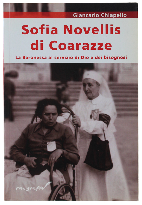 SOFIA NOVELLIS DI COARAZZE. La baronessa al servizio di Dio …