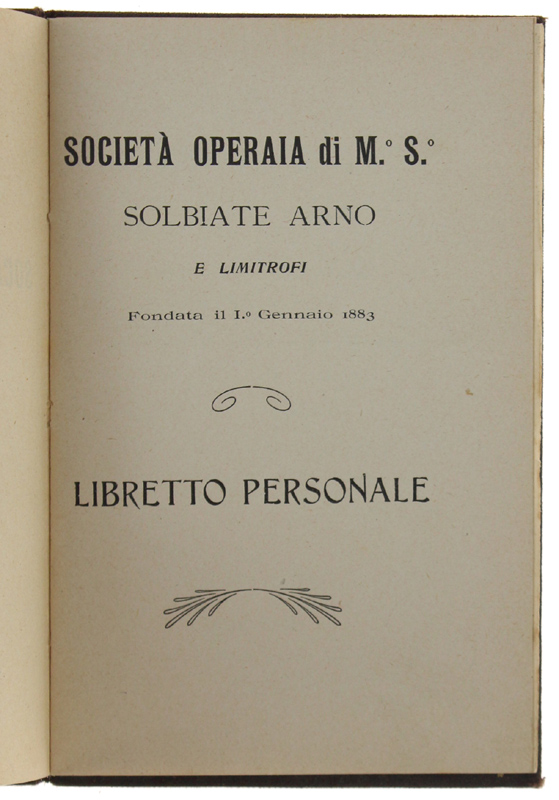 STATUTO DELLA SOCIETA' OPERAIA DI M.S. DI SOLBIATE ARNO E …