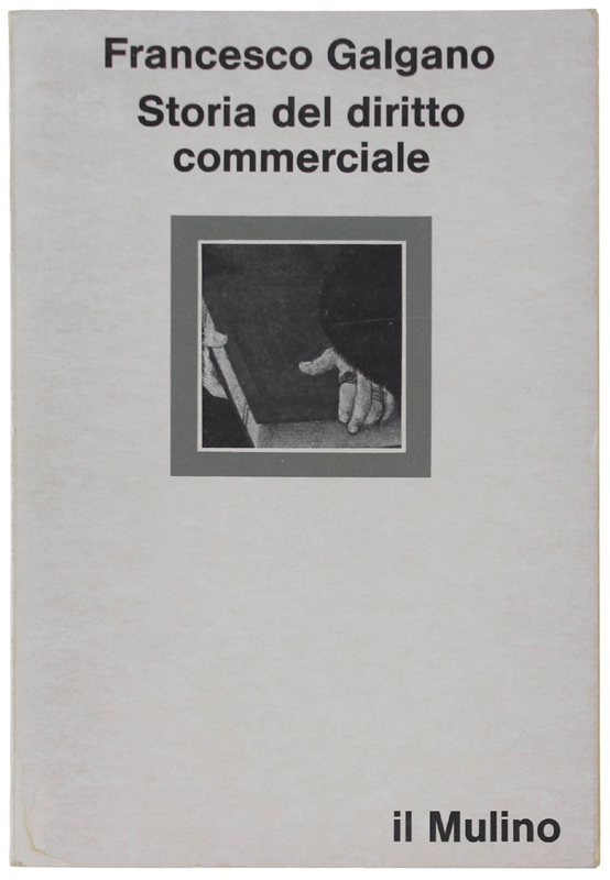 STORIA DEL DIRITTO COMMERCIALE.