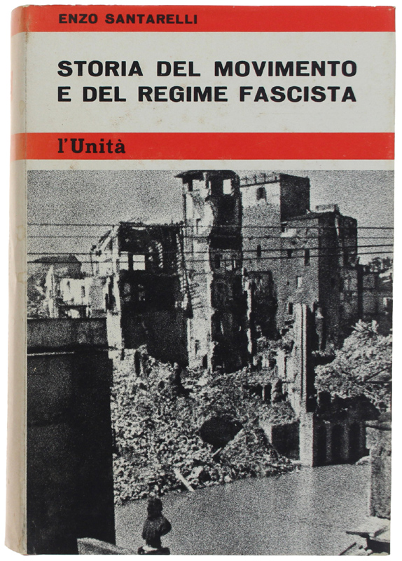 STORIA DEL MOVIMENTO E DEL REGIME FASCISTA. Volume 2