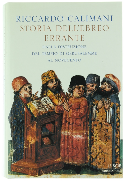 STORIA DELL'EBREO ERRANTE. Dalla distruzione del Tempio di Gerusalemme al …