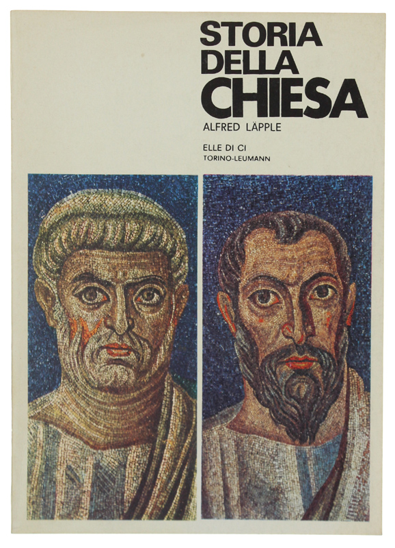 STORIA DELLA CHIESA Il cammino di Crissto attraverso i secoli