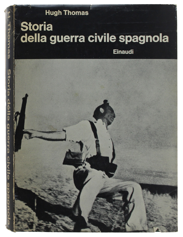STORIA DELLA GUERRA CIVILE SPAGNOLA.