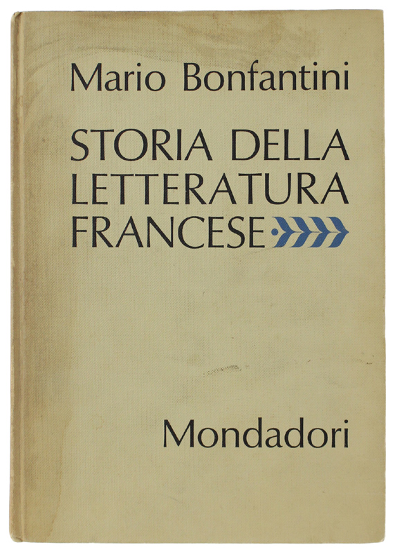 STORIA DELLA LETTERATURA FRANCESE [completa in un volume]