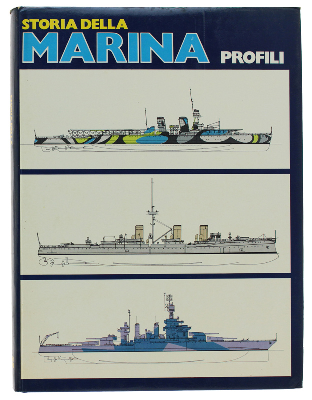STORIA DELLA MARINA - Volume ottavo: PROFILI