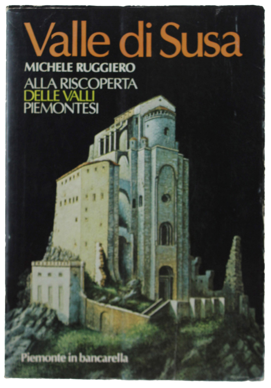 STORIA DELLA VALLE DI SUSA