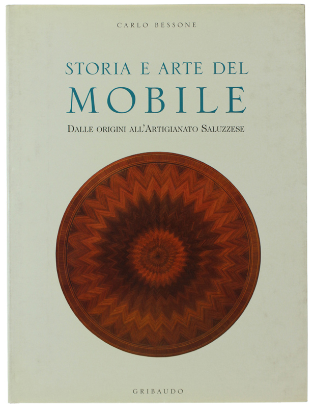 STORIA E ARTE DEL MOBILE Dalle origini all'Artigianato Saluzzese