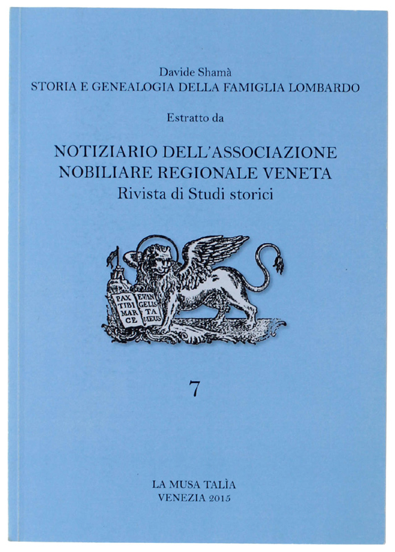 STORIA E GENEALOGIA DELLA FAMIGLIA LOMBARDO. Estratto da: "Notiziario dell'Associazione …