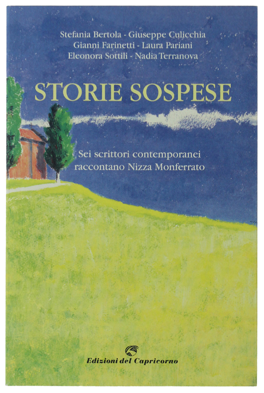 STORIE SOSPESE. Sei scrittori contemporanei raccontano Nizza Monferrato