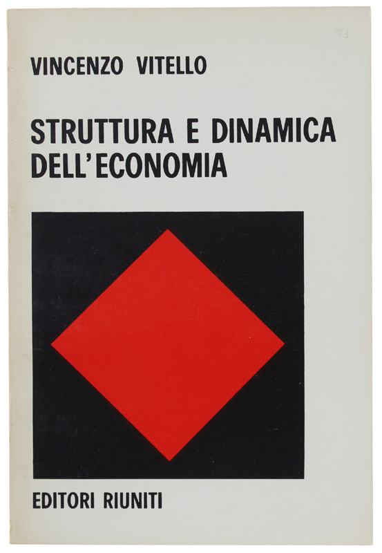 STRUTTURA E DINAMICA DELL'ECONOMIA. Reddito nazionale, domanda effettiva e accumulazione