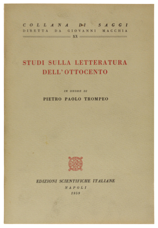 STUDI SULLA LETTERATURA DELL'OTTOCENTO in onore di Pietro Paolo Trompeo …