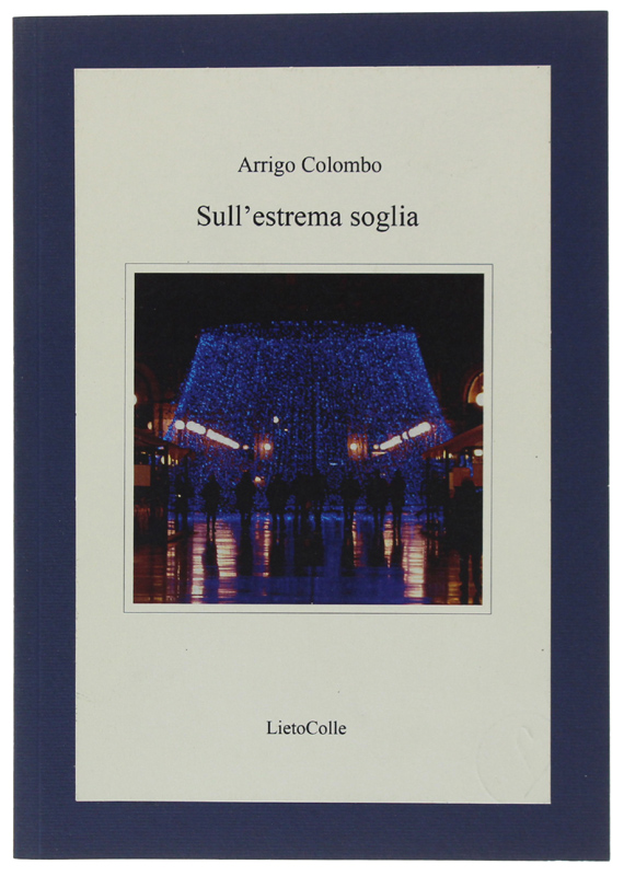 SULL'ESTREMA SOGLIA [1a edizione, come nuovo]