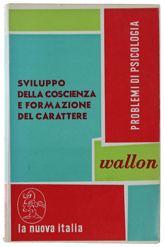SVILUPPO DELLA COSCIENZA E FORMAZIONE DEL CARATTERE