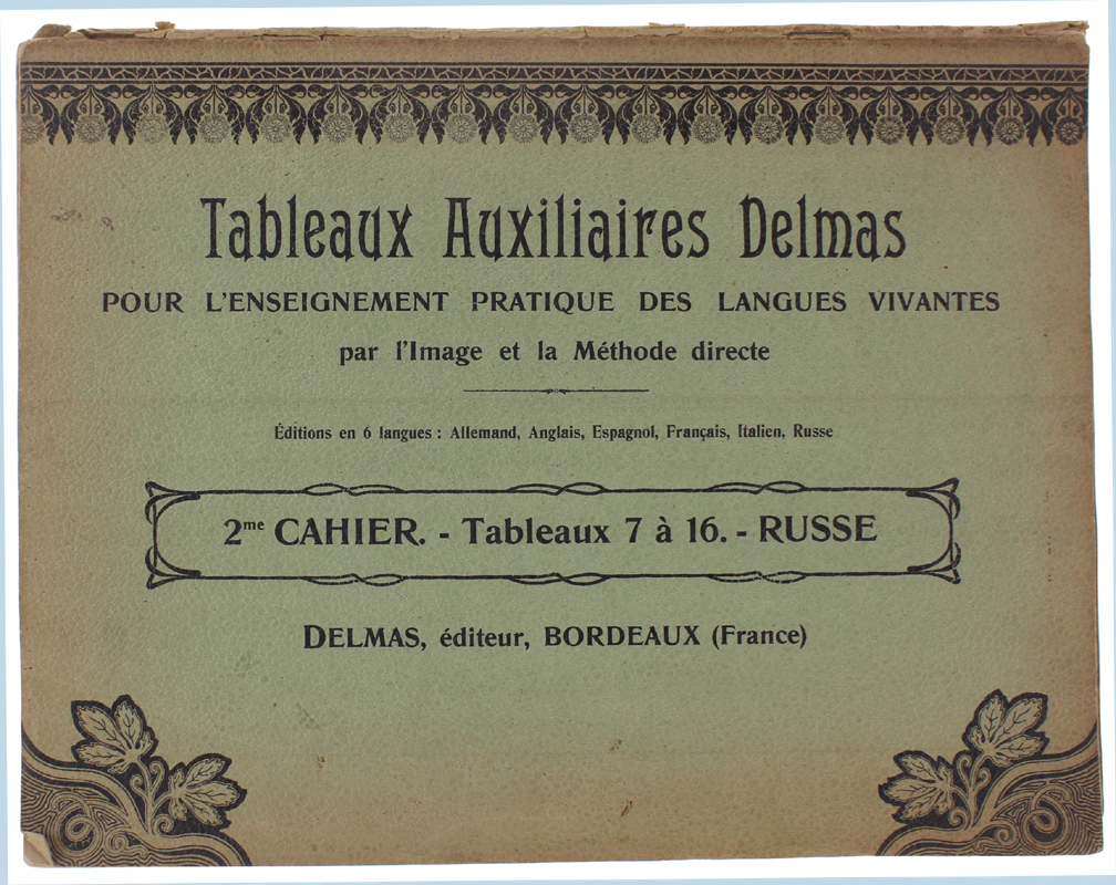 TABLEAUX AUXILIAIRES DELMAS pour l'Enseignement Pratique des Langues Vivantes par …