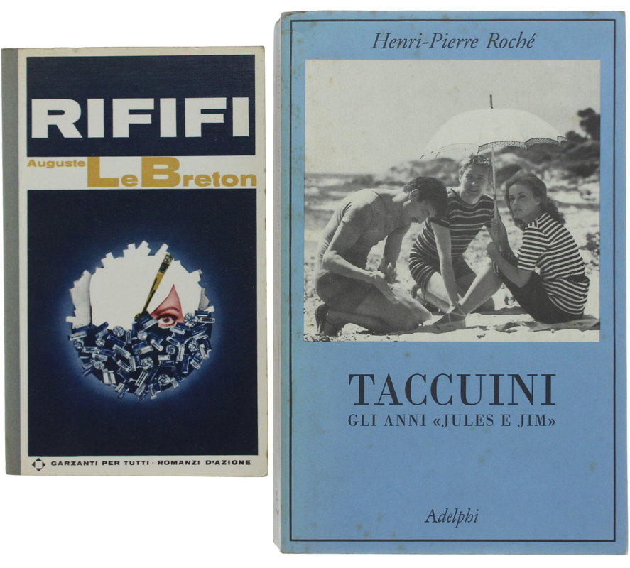 TACCUINI. Gli anni «Jules e Jim» + RIFIFI