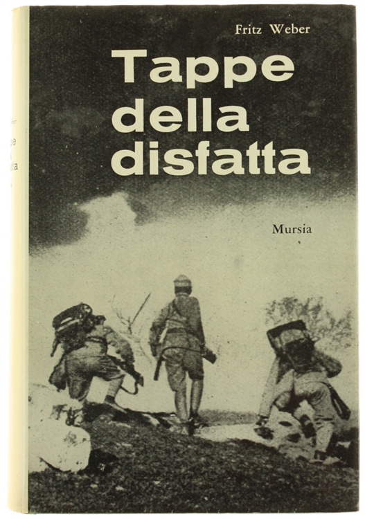 TAPPE DELLA DISFATTA. Prefazione di Aldo Valori.
