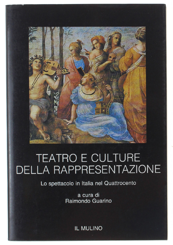 TEATRO E CULTURE DELLA RAPPRESENTAZIONE. Lo spettacolo in Italia nel …