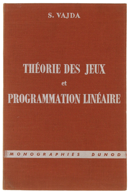 THEORIE DES JEUX ET PROGRAMMATION LINEAIRE.