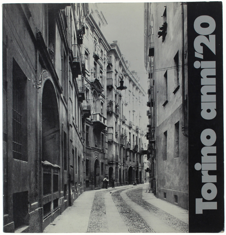 TORINO ANNI '20. 104 fotografie di Mario Gabinio
