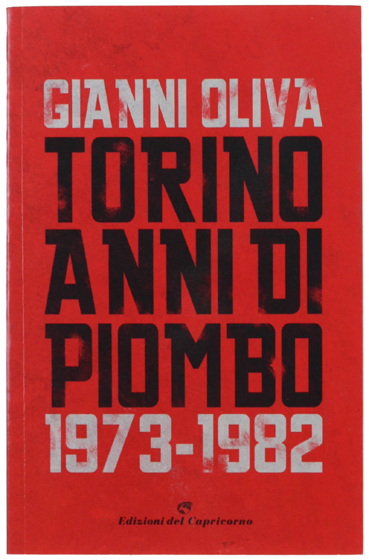 TORINO ANNI DI PIOMBO (1973-1982)
