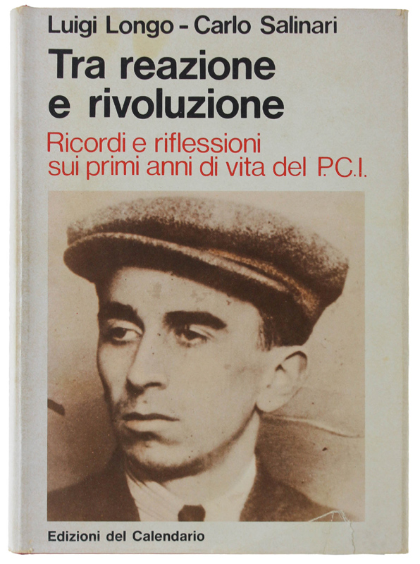 TRA REAZIONE E RIVOLUZIONE. Ricordi e riflessioni sui primi anni …