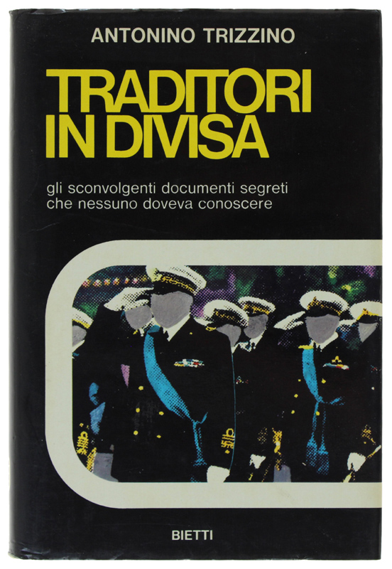 TRADITORI IN DIVISA. Gli sconvolgenti documenti segreti che nessuno doveva …