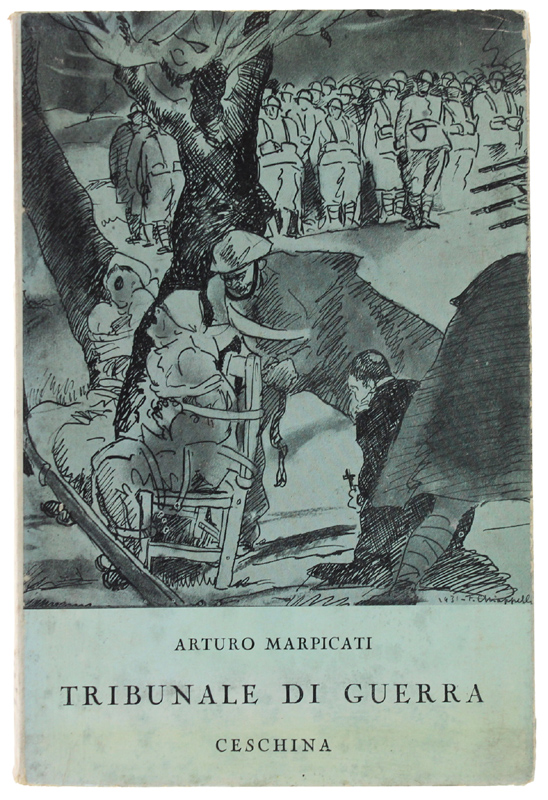 TRIBUNALE DI GUERRA (La coda di Minosse). Romanzo